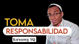 Hazte RESPONSABLE y Deja de CULPAR | Karamy