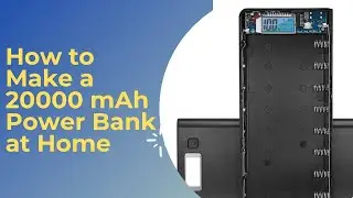 How to Make a 20000 mAh Power Bank at Home from Laptop Battery