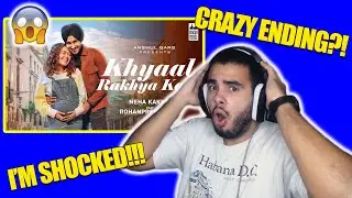KHYAAL RAKHYA KAR - Neha Kakkar ft. RohanPreet Singh Reaction!