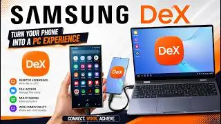 Instantly Turn Your Phone into a PC with Samsung DEX!