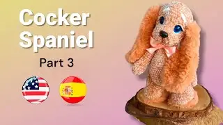 🐶 Let´s Crochet This Cute Cocker Spaniel! #3🐶