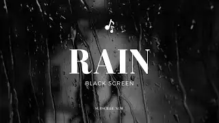 Sounds 4 Sleeping Rain Sounds - Black Screen Rain Sounds For Sleeping