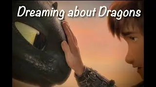 Dreaming about Dragons