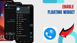 Enable Floating Widget On Call App. |Technologyglance