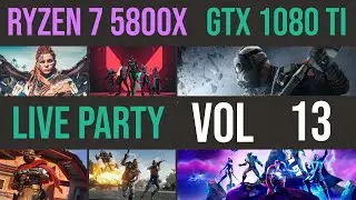 Streaming Benchmark party vol 13 | Ryzen 7 5800x | GTX 1080 Ti