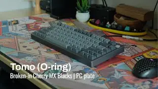 Tomo (O-ring) w/ Lubed and Filmed Cherry MX Black Ultraglides (Sound Test)
