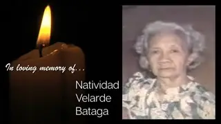 Commemorating our loving GrandMother | Mrs. NATIVIDAD VELARDE BATAGA on her Birthday, Dec. 24, 2021