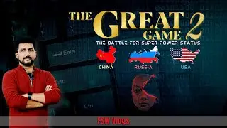The Great Game 02 | How China and Russia are struggling against the USA | Faisal Warraich