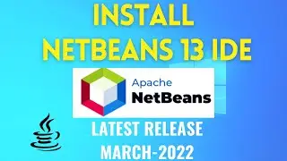 How to Install NetBeans IDE 13 on Windows 10/11  [2022] |  Create & Run Java Program in Netbeans IDE