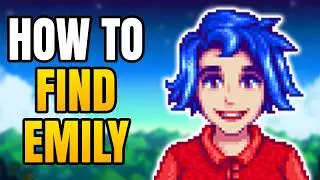 Stardew Valley – Where To Find Emily | Emily Location Guide