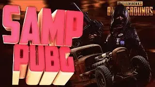 Отвлёк и угнал тачку! | PUBG в SAMP - (SA:BG)
