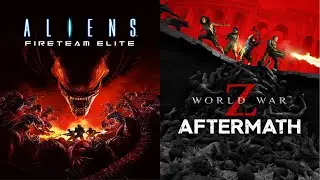 Aliens: Fireteam Elite or World War Z (2024)