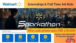 Walmart Sparkathon 2023 | Internship and Full Time | Win Cash Prizes| Free Walmart Valid Certificate