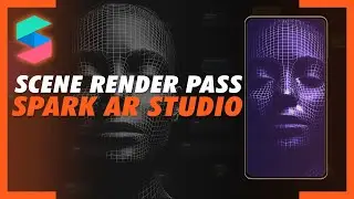 Render Pass in Spark AR Studio | Advanced Tutorial