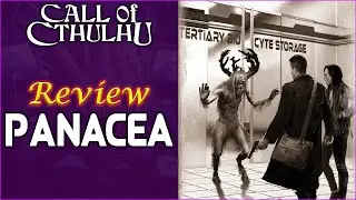 Call of Cthulhu: Panacea - RPG Review