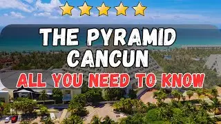 The Pyramid Cancun Review 2025 | All-Inclusive Resort Tour & Honest Stay Experience