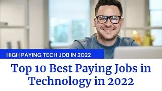 Top 10 Best Paying Jobs in Technology in 2022 || Highest Paying IT Jobs 2022 || High Salary Jobs
