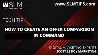 Tech Tip: How to Create an Offer Comparison