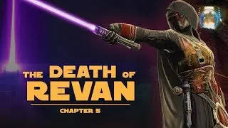 The Death of Revan: Chapter 5 - Star Wars Characters Explained!!