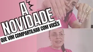 A NOVIDADE QUE vim compartilhar com vocês 🤗✨