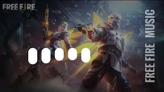 Free fire 🔥 music