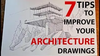 7 Tips to Improve your Architecture Drawings