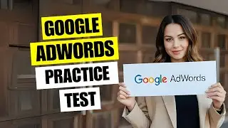 Google AdWords Practice Test 2026 Google AdWords Certification Exam Prep Questions Answers Guide
