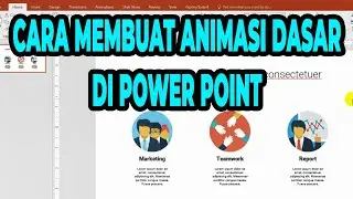 Cara Membuat animasi dasar di power point