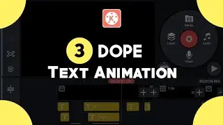 3 Dope Text Animation Effects in Kinemaster | Text Edits | (Super Easy) Kinemaster Tutorial