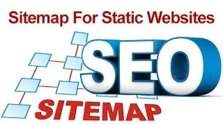 How To Create  A Sitemap For Static Websites?