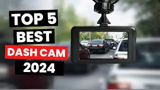 Top 5: Best Dash Cam (2024)