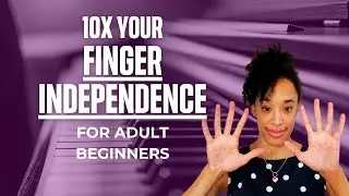 10X Your Finger Independence with THIS Exercise - For Adult Beginners