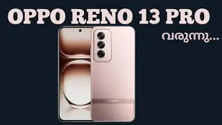 Oppo Reno 13 Pro വരുന്നു | Spec Review Features Specification Price Camera Gaming | Malayalam