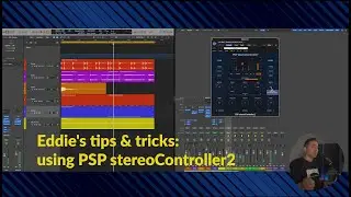 Eddie's tips & tricks: using PSP stereoController2.