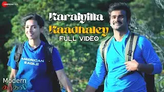 Karaiyilla Kaadhaley - Full Video | Modern Kaadhal | Pratiksha Kadur,Aravind | Arun Raj |Parthiban M