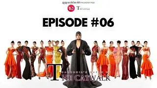 [OFFICIAL] Cambodia’s Queen Of The Catwalk Season 1 EPISODE #6