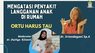 Mengatasi Penyakit Langganan Pada Anak Di Rumah