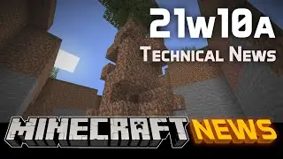 Technical News in Minecraft Snapshot 21w10a
