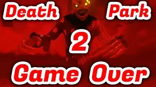 Death Park 2 New Bad Ending Update - Death Park Version 1.2