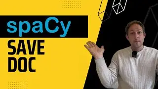 How to Serialize (Save) spaCy Doc Containers to Disk with DocBin and Pickle