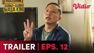Suami-Suami Masa Kini Eps.12 | Trailer | Ringgo Agus, Tarra Budiman, Marcell Darwin, Tanta Ginting