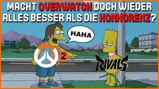 Hat Overwatch... Marvel Rivals wieder überholt? Meinungsvideo mit Kritik und Wünsche