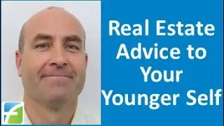 Real Estate Advice to Your Younger Self?