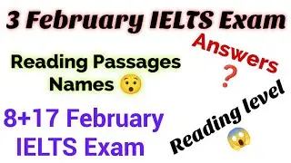 3 February IELTS Exam Review with Reading Passages names 😯//