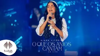 Kiara Vitória | O Que Os Anjos Cantam [Clipe Oficial]