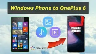 How to Transfer Data from Windows Phone to OnePlus 6