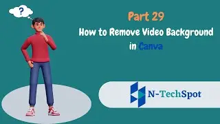 How to Remove Video Background in Canva | Just a One Click Game