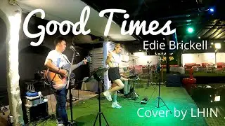 Good Times  -   Cover By Lhin