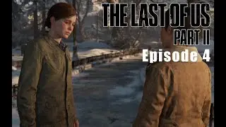 The Last of Us Part II - Episode 4 - WTF!?!?