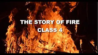 CHAPTER - THE STORY OF FIRE | CLASS - 4 | EVS